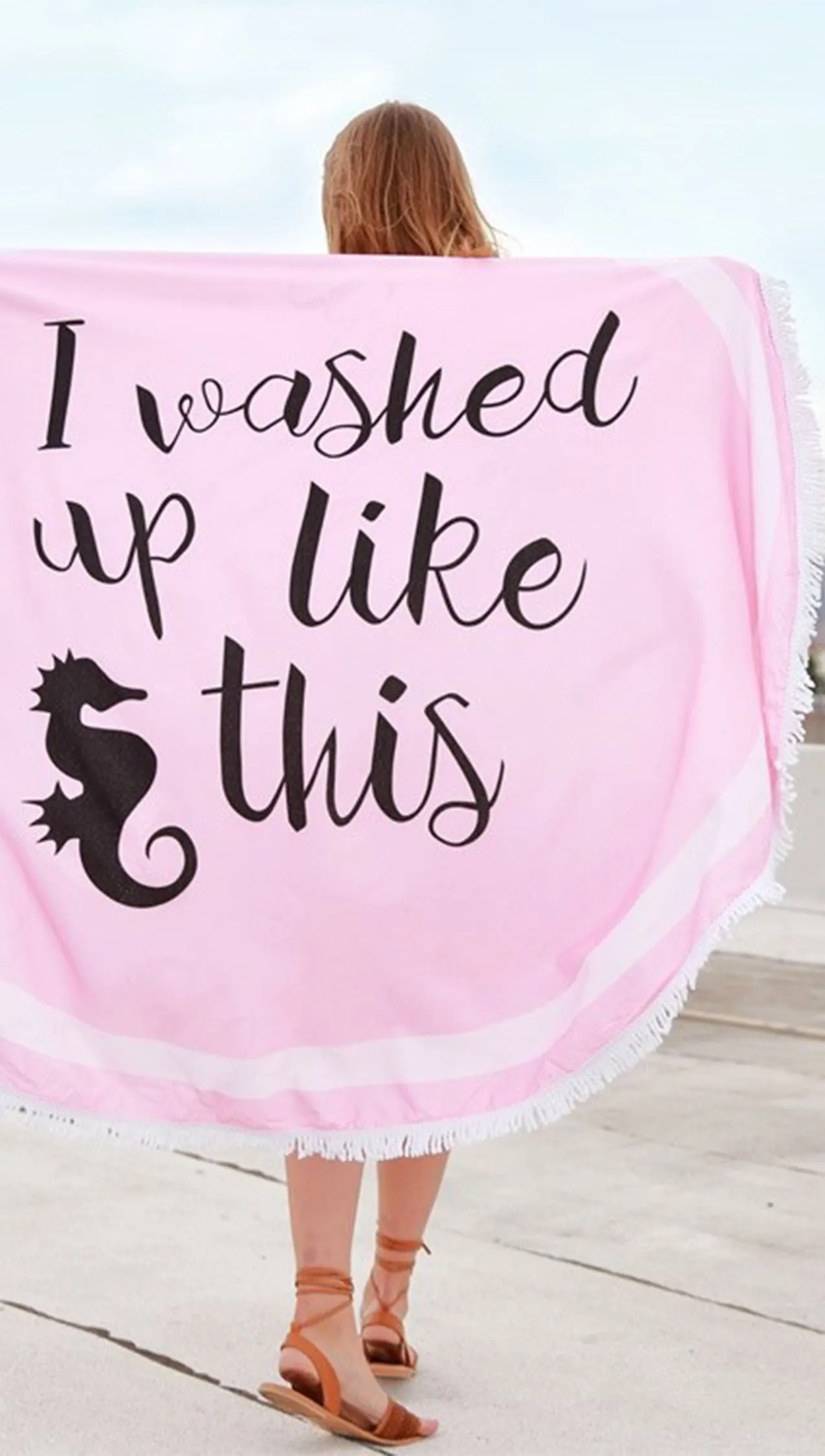 I Washed Up Like This Seahorse Round Fringe Beach Towel Pink